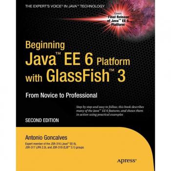 Beginning Java EE 6 with GlassFish 3