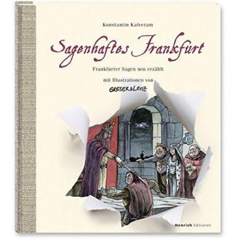 Sagenhaftes Frankfurt Konstantin Kalveram
