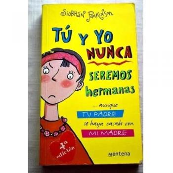 Tú y yo nunca seremos hermanas