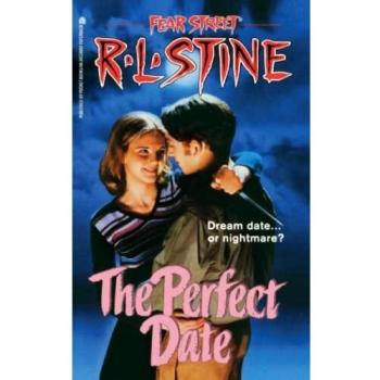 The Perfect Date: Volume 37 (Fear Street Superchillers, Band 37