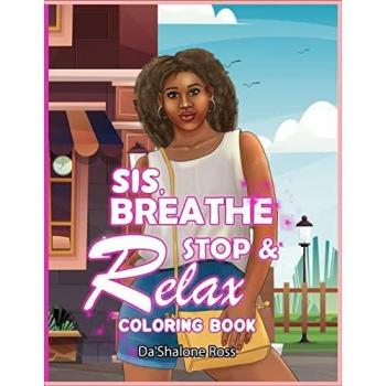 Ross, Da'Shalone: Sis, Breathe Stop & Relax