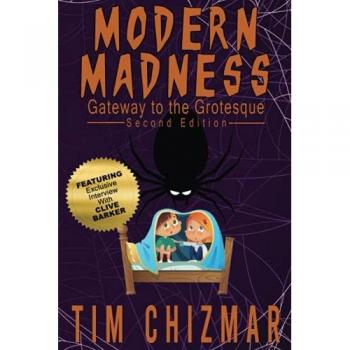 Modern Madness: Gateway to the Grotesque