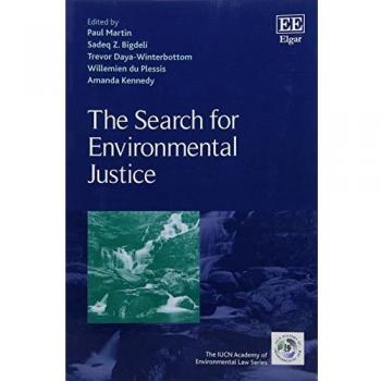 The Search for Environmental Justice (The IUCN Academy of Environmental Law Series)