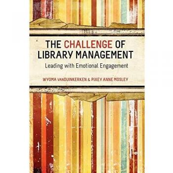 The Challenge of Library Management: Leading with Emotional Engagement