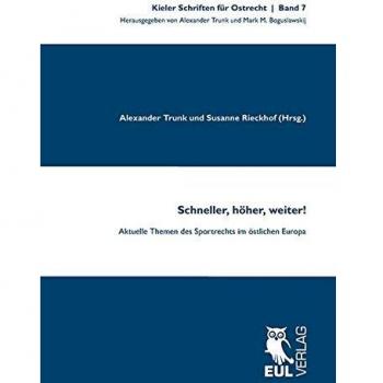 Schneller, höher, weiter!: Aktuelle Themen des Sportrechts im östlichen Europa