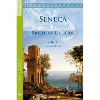 Briefe an Lucilius / Epistulae Morales