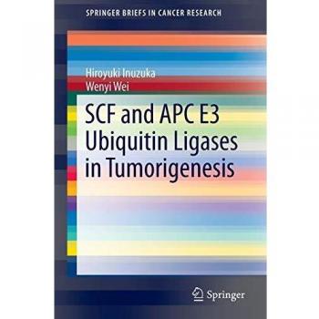 SCF and APC E3 Ubiquitin Ligases in Tumorigenesis