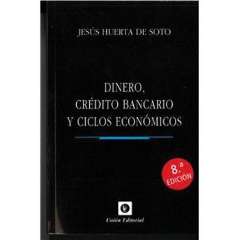 DINERO, CRÉDITO BANCARIO Y CICLOS ECONÓMICOS. Edición de bolsillo