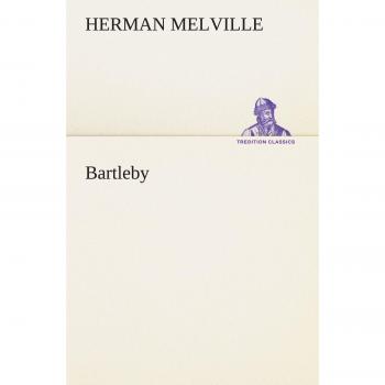 Herman Melville Bartleby