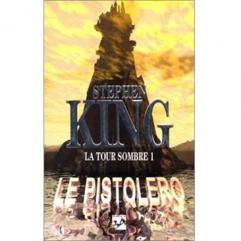 LA TOUR SOMBRE TOME 1 . LE PISTOLERO
