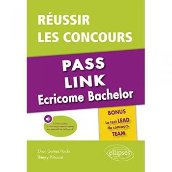 Réussir les concours Pass, Link, Ecricome Bachelor