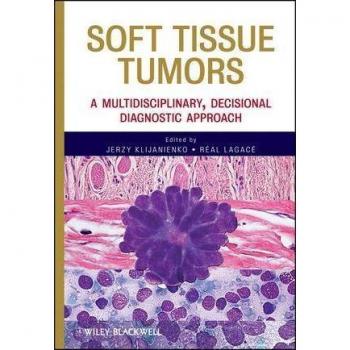 Vitalsource Technologies, Inc. Soft Tissue Tumors: A Multidisciplinary, Decisional Diagnostic Approach
