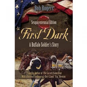 First Dark: A Buffalo Soldier's Story