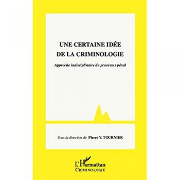 Une certaine idée de la criminologie