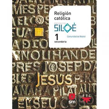 Religión católica. 1 ESO. Siloé. Madrid.