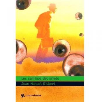 Los caminos del miedo