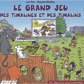 Le Grand Jeu Des Timalines Et Des Timalins