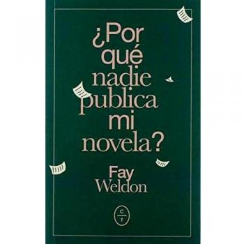 ¿POR QUÉ NADIE PUBLICA MI NOVELA?