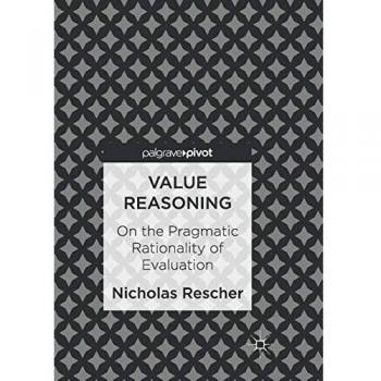 Value Reasoning: On the Pragmatic Rationality of Evaluation