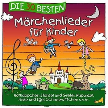 Die 30 besten Märchenlieder für Kinder