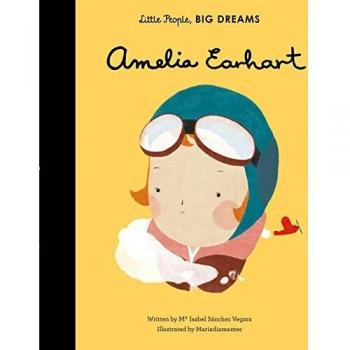 Amelia Earhart: Volume 3 by Maria Isabel Sanchez Vegara (Hardcover, 2016)