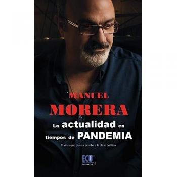La actualidad en tiempos de pandemia. El virus que puso a prueba a la clase política: 1