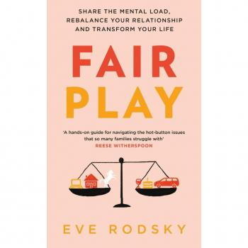 Fair Play : Share the mental load, rebalance your relationship and transform your life EPUB