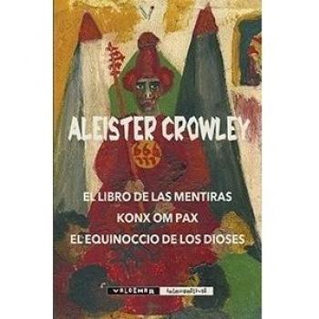 El libro de las mentiras. Konx Om Pax