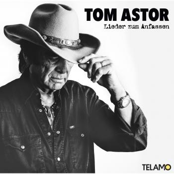 Tom Astor Lieder Zum Anfassen