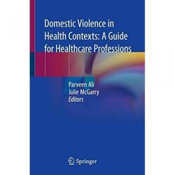 Domestic Violence in Health Contexts: A Guide for Healthcare Professions