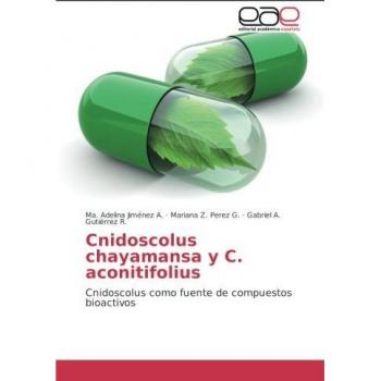 Cnidoscolus chayamansa y C. aconitifolius: Cnidoscolus como fuente de compuestos bioactivos