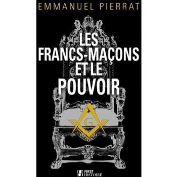 Les francs-maçons et le pouvoir