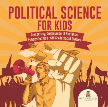 Political Science for Kids