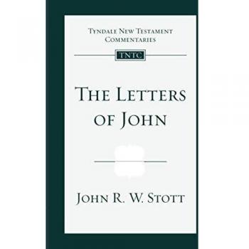 The Letters of John: An Introduction and Commentary (Tyndale New Testament Commentaries)