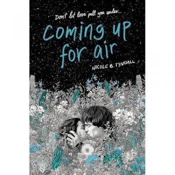 Coming Up for Air by Nicole B. Tyndall Hardcover Book