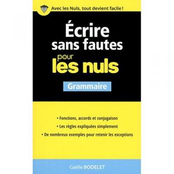 Ecrire sans fautes pour les Nuls