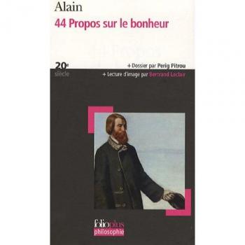 44 Propos Sur Le Bonheur (Folio Plus Philosophie)