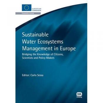 Sustainable Water Ecosystems Management in Europe: Bridging the Knowledge of Citizens, Scientists and Policy Makers