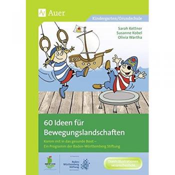 60 Ideen für Bewegungslandschaften