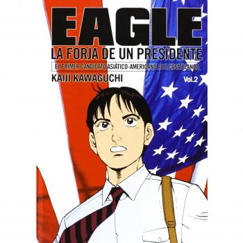 Eagle 02. La forja de un presidente (Tapa dura).