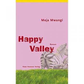Meja Mwangi Happy Valley