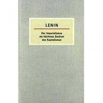 Der Imperialismus als höchstes Stadium des Kapitalismus