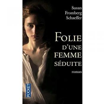 Folie d'une femme séduite