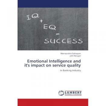 Sathappan, Meenaprabha: Emotional Intelligence and it's impact on service quality