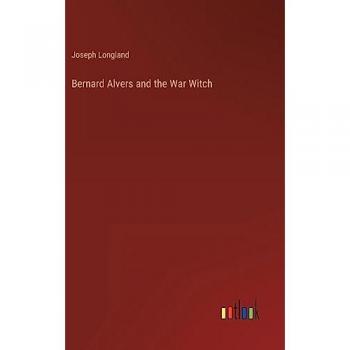Bernard Alvers and the War Witch