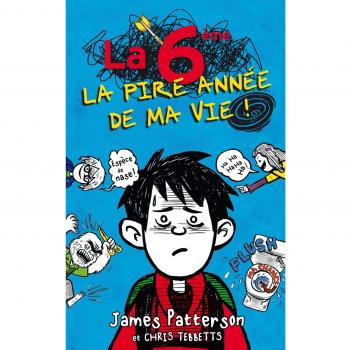 La 6ème, la pire année de ma vie !