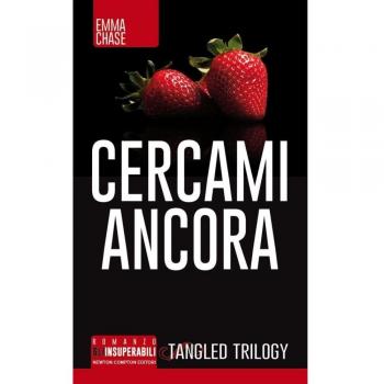 Cercami ancora. Tangled trilogy