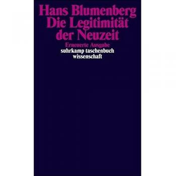 Die Legitimität der Neuzeit (suhrkamp taschenbuch wissenschaft)
