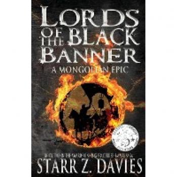 Lords of the Black Banner: A Mongolian Epic (Fractured Empire, Band 2)