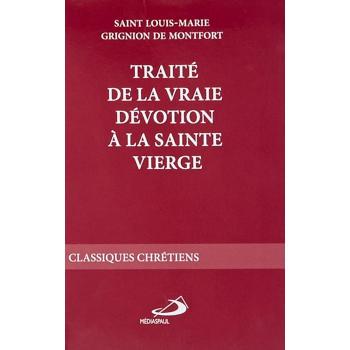 Traite de la vraie devotion a la sainte vierge